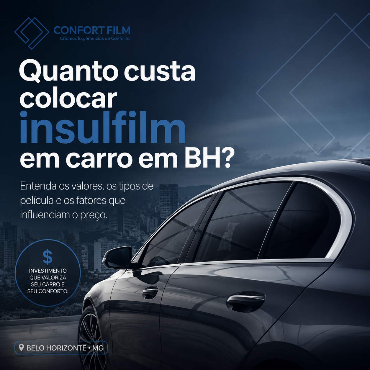 Quanto custa colocar insulfilm em carro em BH - Confort Film
