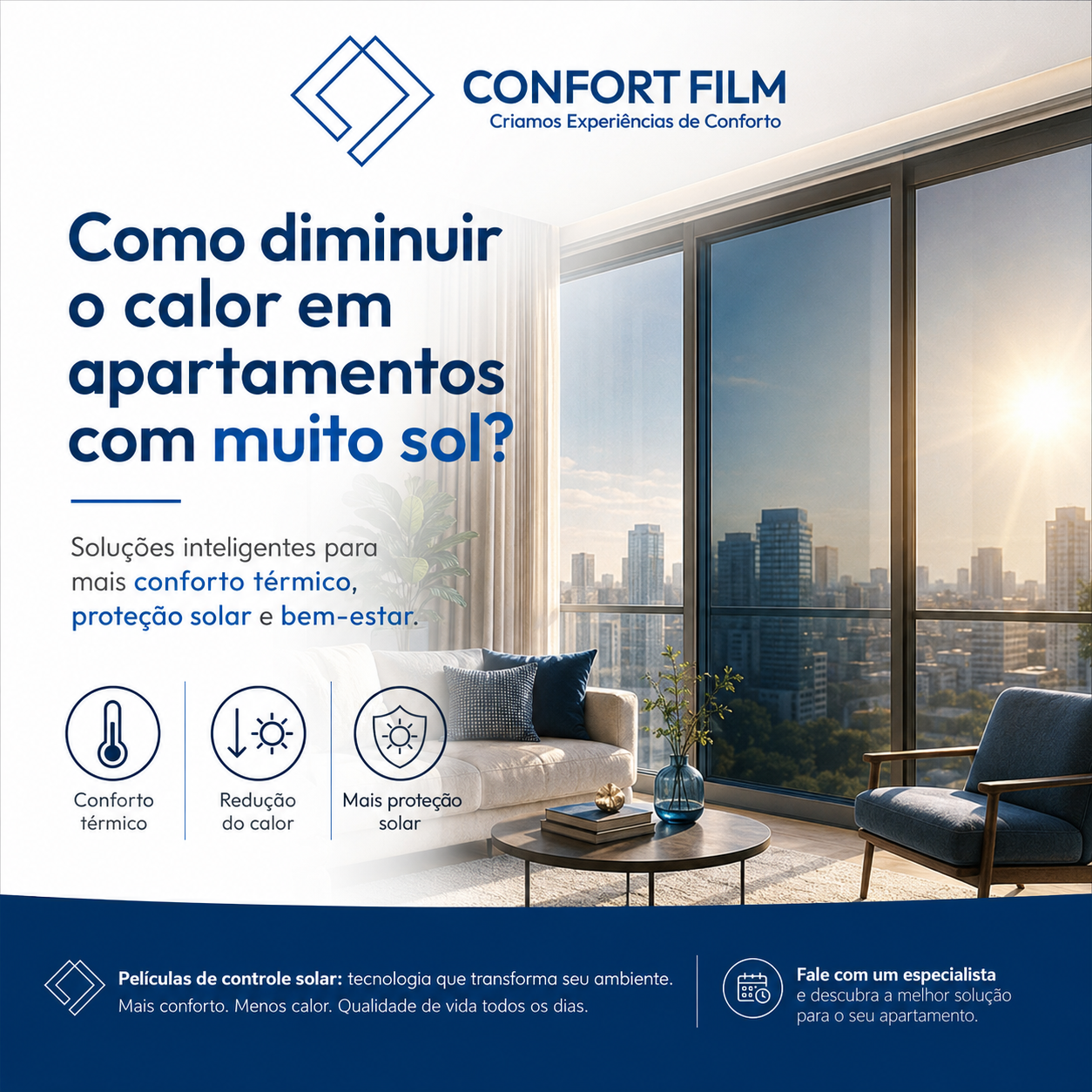 Como diminuir o calor em apartamentos com muito sol usando películas anti calor - Vonfort Film