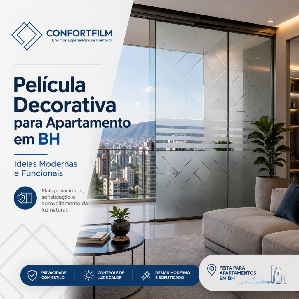 Película Decorativa para Apartamento em BH Ideias Modernas e Funcionais