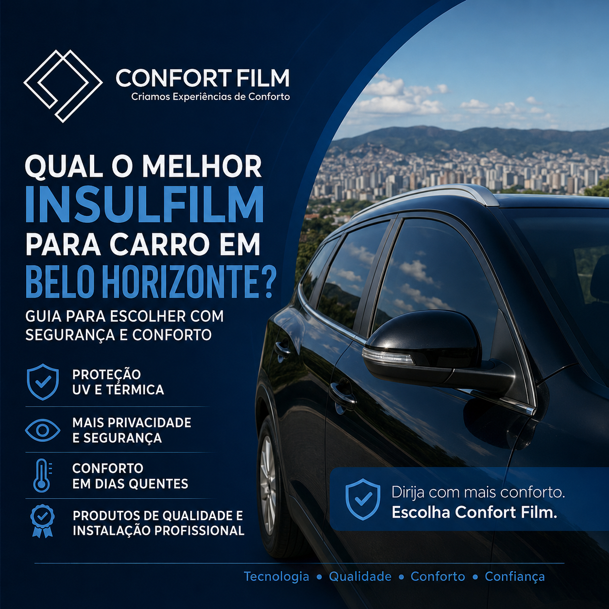 Qual o melhor insulfilm para carro em Belo Horizonte Guia para escolher com segurança e conforto
